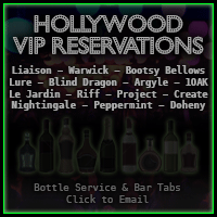 Hollywood ViP Reservations @ Lure, Supperclub, Writer's Room, Hemingway's, Roxbury, Agency, Nightclub Bottle Service
